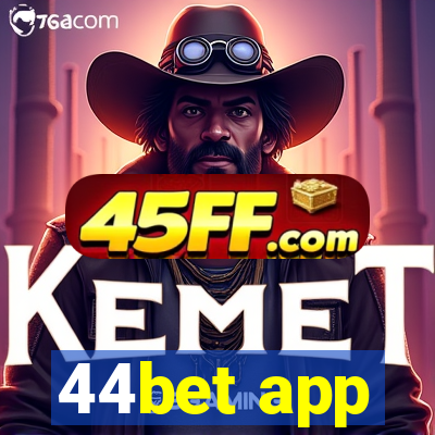 44bet app